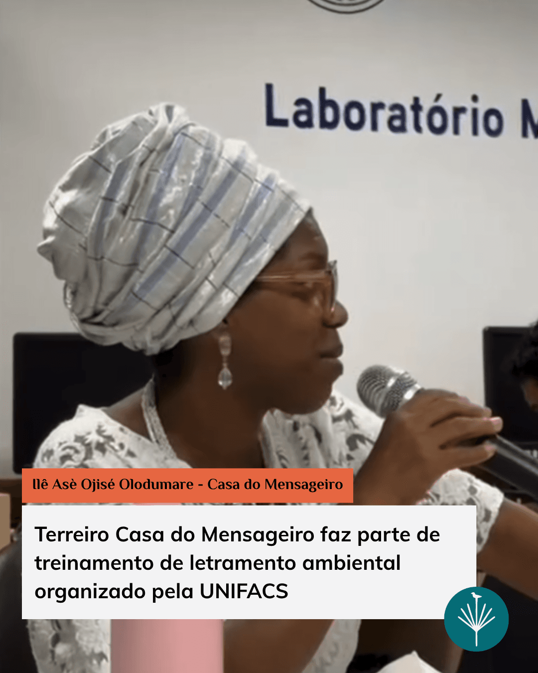 Terreiro Casa do Mensageiro faz parte de treinamento de letramento ambiental pela UNIFACS