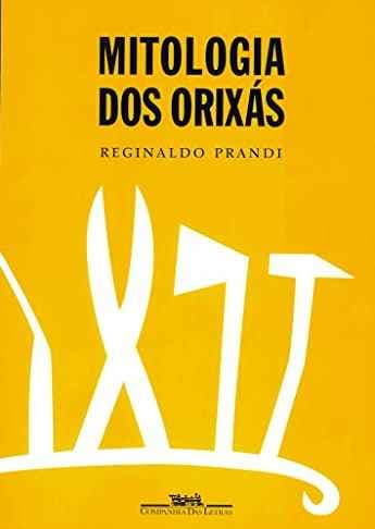 Livro História dos Orixás Livro História dos Orixás