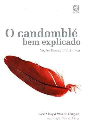 O candomblé bem explicado: Nações Bantu, Iorubá e Fon O candomblé bem explicado: Nações Bantu, Iorubá e Fon