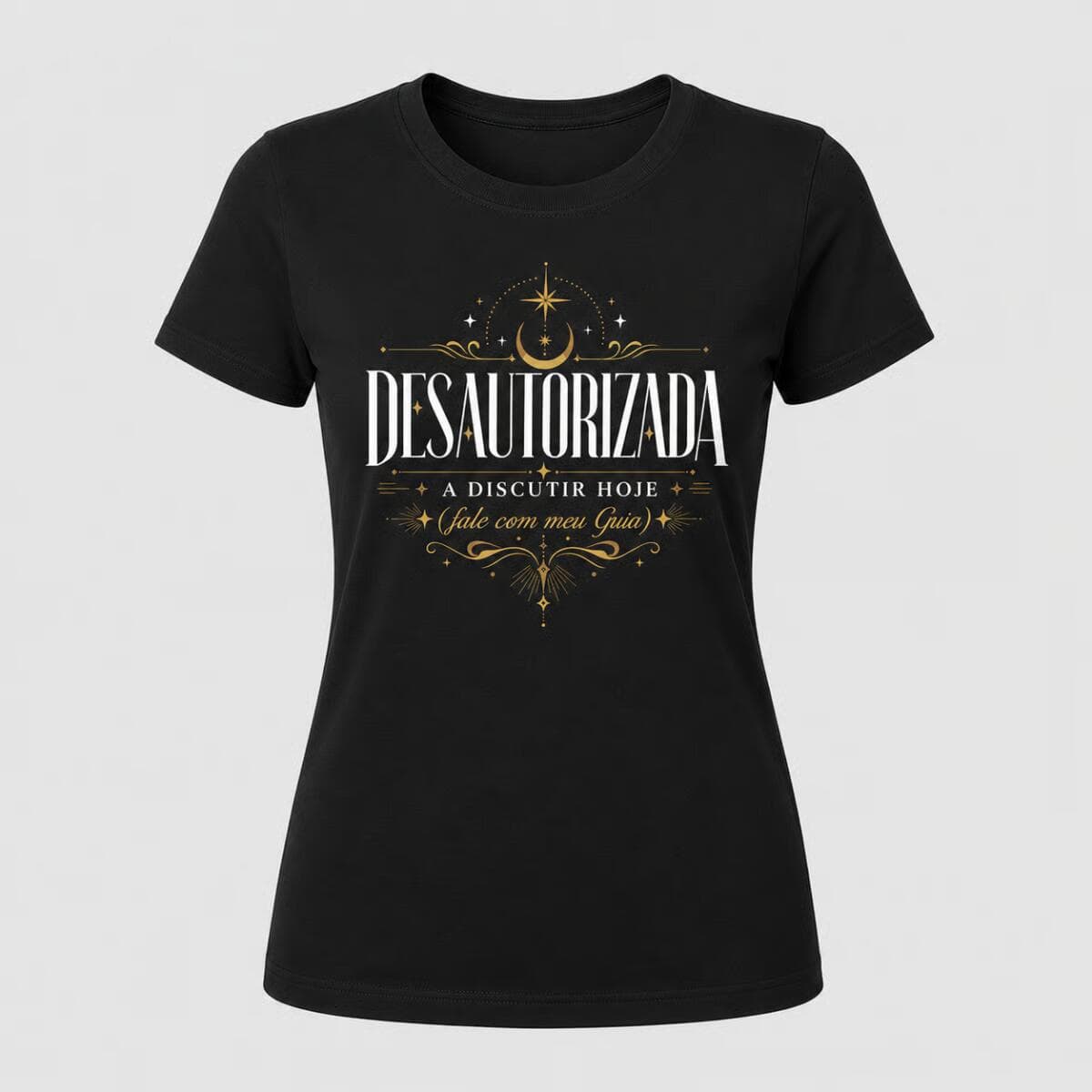 Camiseta: Desautorizada a Discutir Hoje (Fale Com Meu Guia) Camiseta: Desautorizada a Discutir Hoje (Fale Com Meu Guia)