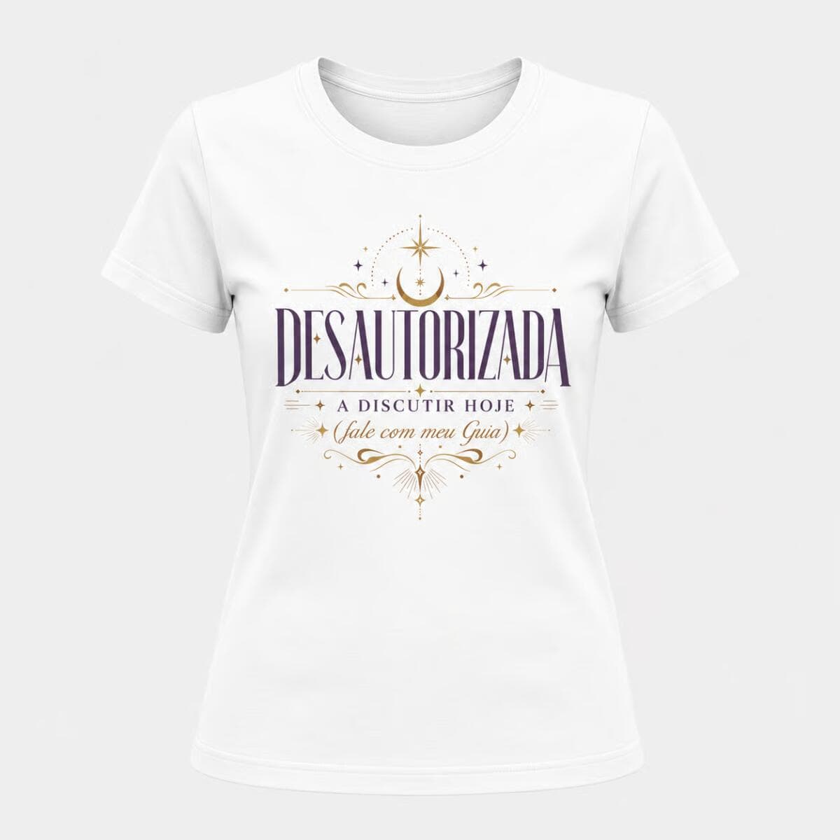 Camiseta: Desautorizada a Discutir Hoje (Fale Com Meu Guia) Camiseta: Desautorizada a Discutir Hoje (Fale Com Meu Guia)