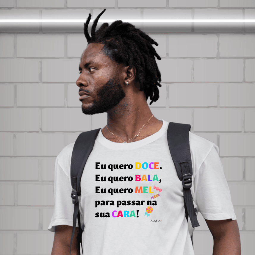Camiseta - Umbanda - Aláfia- Eu quero Doce, Eu quero Bala Camiseta - Umbanda - Aláfia- Eu quero Doce, Eu quero Bala